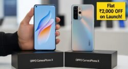 ₹2,000 डिस्काउंट के साथ लॉन्च हुआ Oppo का नया कैमरा फोन – शानदार बैटरी और लुक्स